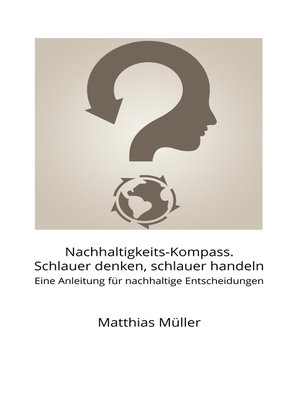 cover image of Nachhaltigkeits-Kompass. Schlauer denken, schlauer handeln